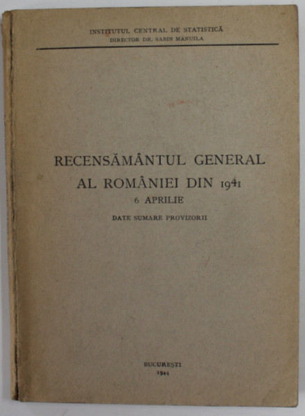 RECENSAMANTUL GENERAL AL ROMANIEI, DATE SUMARE PROVIZORII ,  6 APRILIE , 1941