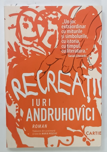RECREATII , roman de IURI ANDRUHOVICI , 2021