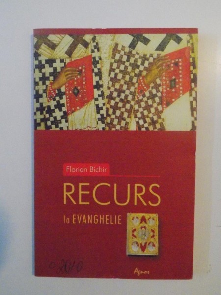 RECURS LA EVANGHELIE  de FLORIAN BICHIR 2010