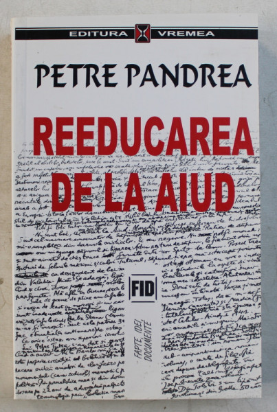 REEDUCAREA DE LA AIUD de PETRE PANDREA 2000