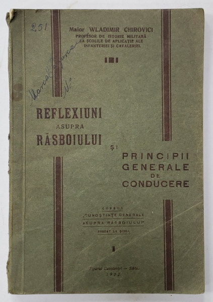 REFLEXIUNI ASUPRA RASBOIULUI SI PRINCIPII GENERALE DE CONDUCERE de MAIOR WLADIMIR CHIROVICI , 1933