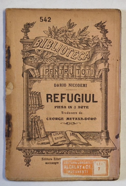 REFUGIUL , PIESA IN 3 ACTE de DARIO NICODEMI , 1919