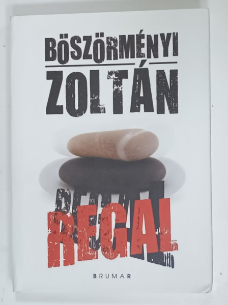 REGAL de BOSZORMENYI ZOLTAN , 2013