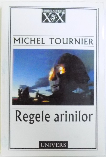 REGELE ARINILOR de MICHEL TOURNIER , 2003