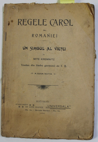 REGELE CAROL AL ROMANIEI - UN SIMBOL AL VIETEI de MITE KREMNTIZ , PAGINILE 11- 14 CU FRAGMENTE  LIPSA CARE NU INFLUENTEAZA TEXTUL *