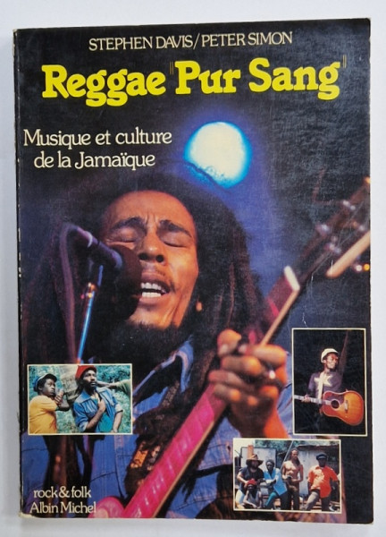 REGGAE PUR SANG , MUSIQUE ET CULTURE DE LA JAMAIQUE par STEPHEN DAVIS /PETER SIMON , 1980