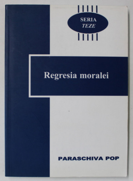 REGRESIA MORALEI de PARASCHIVA POP , 2003