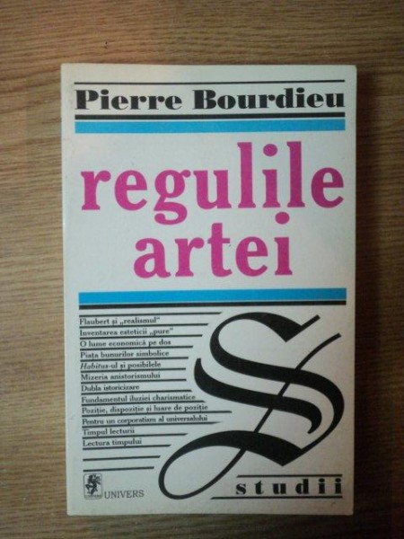 REGULILE ARTEI de PIERRE BOURDIEU , Bucuresti 1998