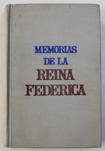 REINA FEDERICA DE GRECIA - MEMORIAS , 1971