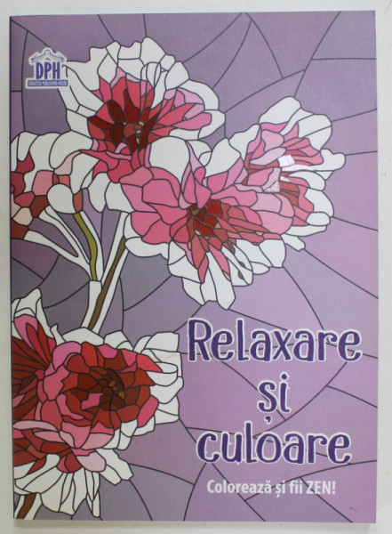 RELAXARE SI CULOARE , COLOREAZA SI FII ZEN ! , 26 DESENE  , ANII '2000