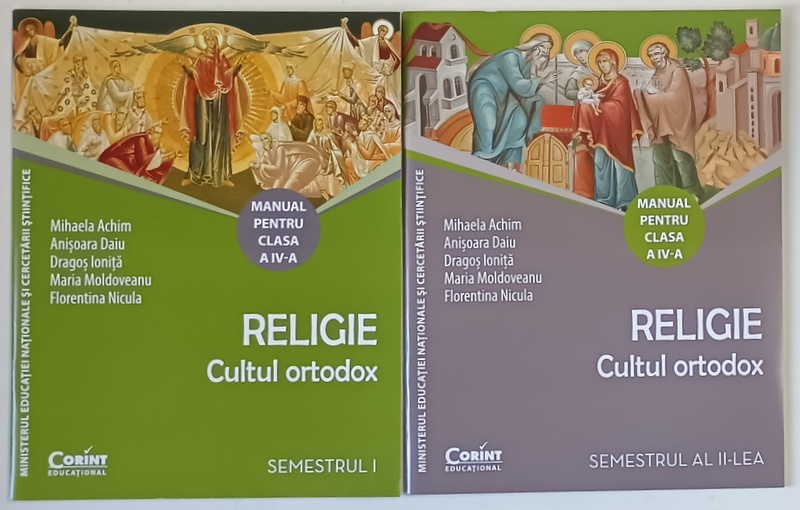 RELIGIE , CULTUL ORTODOX , MANUAL PENTRU CLASA A IV - A , SEMESTRELE I - II de MIHAELA ACHIM ... FLORENTINA NICULA , 2016 *CONTINE CD-URI