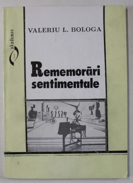 REMEMORARI SENTIMENTALE de VALERIU L. BOLOGA , 1995