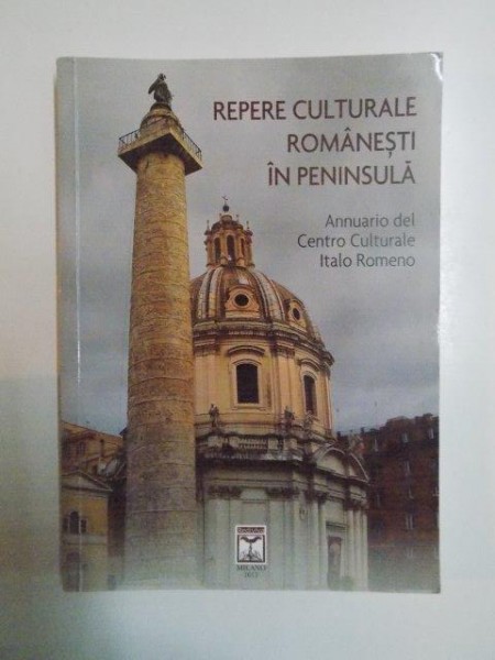 REPERE CULTURALE ROMANESTI IN PENINSULA , 2012