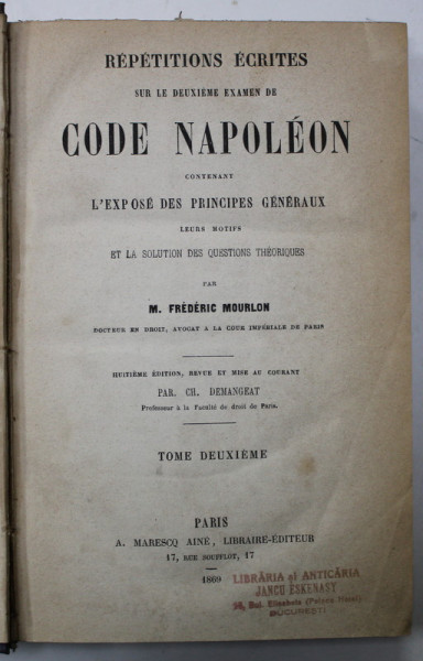 REPETITIONS ECRITES SUR LE TROISIEME EXAMEN DE CODE NAPOLEON par M. FREDERIC MOURLON , TOME DEUXIEME  , 1869