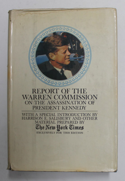 REPORT OF THE WARREN COMMISSION ON THE ASSASSINATION OF PRESIDENT KENNEDY , 1964