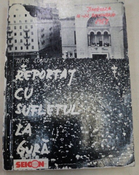 REPORTAJ CU SUFLETUL LA GURA,EDITIA A II-A,1990-TITUS SUCIU