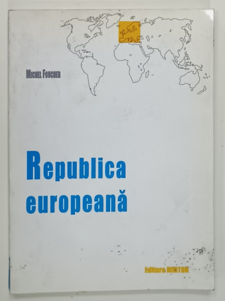 REPUBLICA  EUROPEANA  de MICHEL FOUCHER , 2002