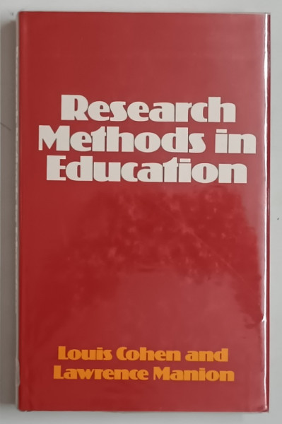 RESEARCH METHODS IN EDCUATION by LOUIS COHEN and LAWRENCE MANION , 1980