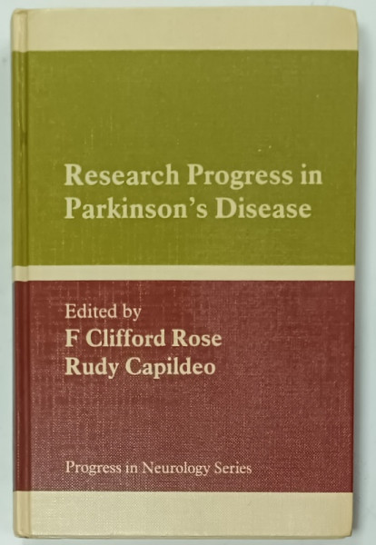 RESEARCH PROGRESS IN PARKINSON 'S DISEASE , edited by F. CLIFFORD ROSE and RUDY  CAPILDEO , 1981