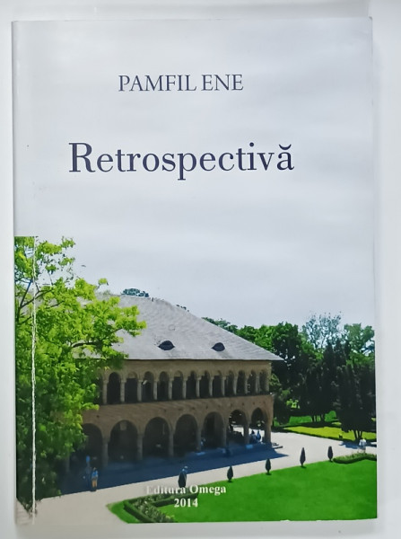 RETROSPECTIVA de PAMFIL ENE , 2014 , DEDICATIE *