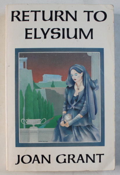 RETURN TO ELYSIUM by JOAN GRANT , 1947