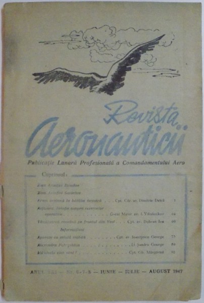 REVISTA AERONAUTICII , ANUL XXI , NR. 6-7-8 , IUNIE-IULIE-AUGUST 1947