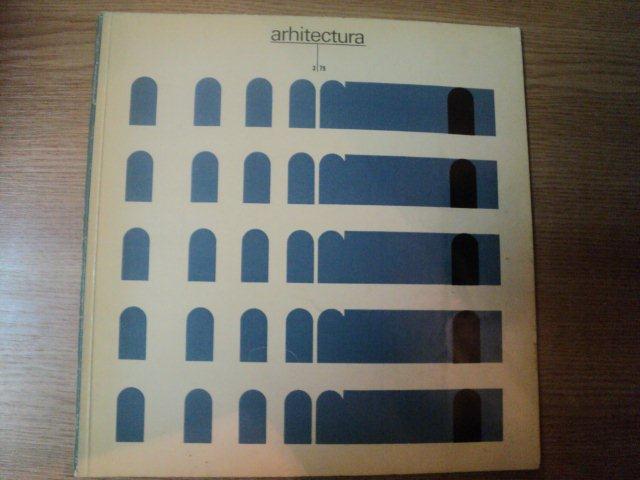 REVISTA ARHITECTURA NR 3 , 1975