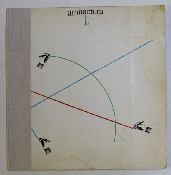 REVISTA ARHITECTURA , NR. 4 , 1985