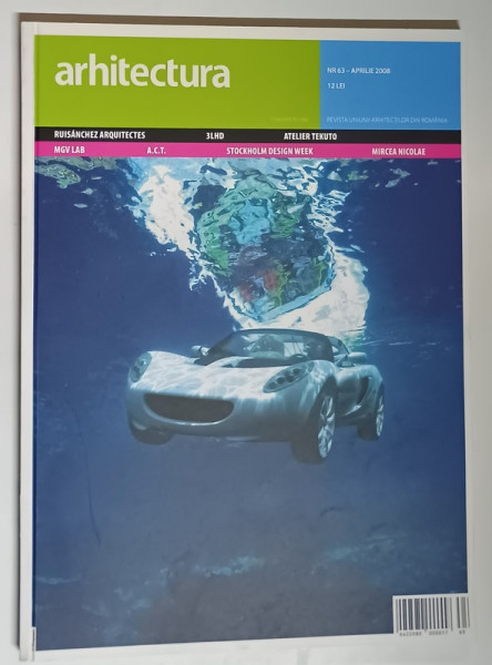 REVISTA ARHITECTURA , NUMARUL 63 , APRILIE , 2008