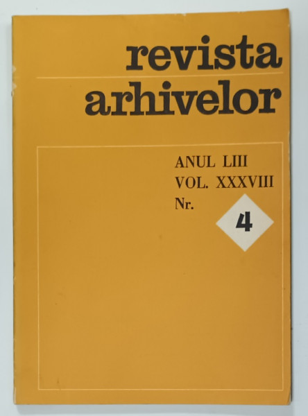 REVISTA  ARHIVELOR , ANUL LIII , VOL. XXXVIII , NR. 4 , 1976