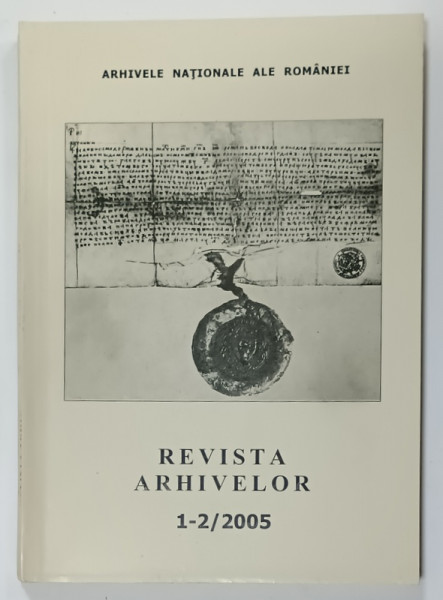REVISTA ARHIVELOR , NR. 1-2 , 2005