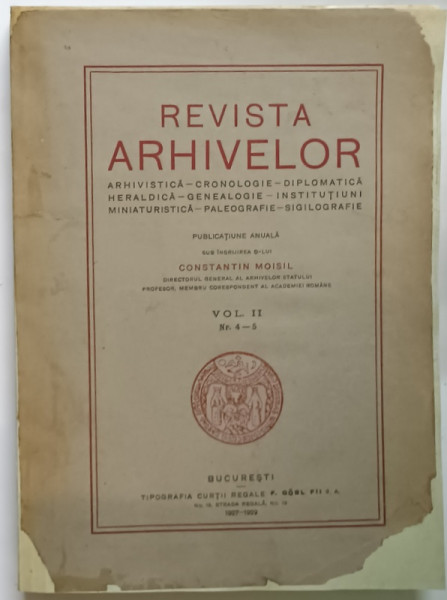 REVISTA ARHIVELOR , PUBLICATIE ANUALA SUB INGRIJIREA D-LUI CONSTANTIN MOISIL , VOL II , NR.4-5 , 1927-1929 , COPERTI RESTAURATE