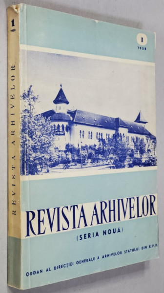 REVISTA ARHIVELOR , SERIA NOUA , NR. 1 , 1958