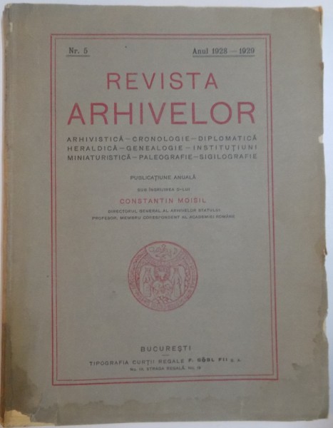 REVISTA ARHIVELOR SUB INGRIJIREA D-LUI CONSTANTIN MOISIL , VOL II , NR. 5 , ANUL 1928-1929