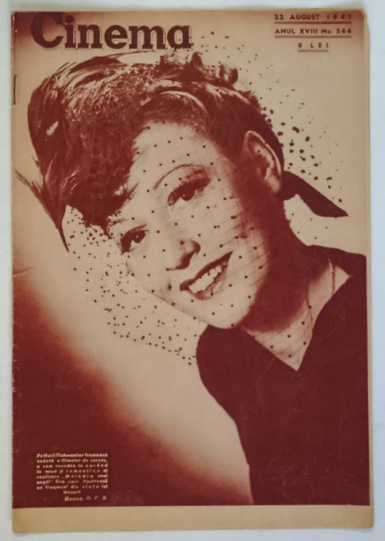 REVISTA CINEMA , ANUL XVIII , NUMARUL 544 , 22 AUGUST , 1941