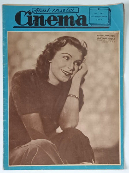 REVISTA CINEMA , ANUL XXI , NUMARUL 645 , 21 - 29 FEBRUARIE , 1944