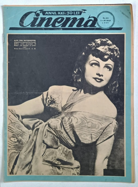 REVISTA CINEMA , ANUL XXI , NUMARUL 653 , 5 - 20 IULIE , 1944