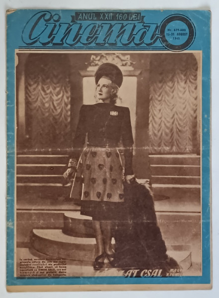 REVISTA CINEMA , ANUL XXII , NUMERELE 679 - 680 , 15 - 31 AUGUST , 1945