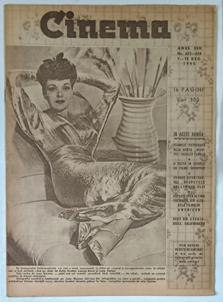 REVISTA CINEMA , ANUL XXII , NUMERELE 693 694 , 1 - 15 DECEMBRIE , 1945