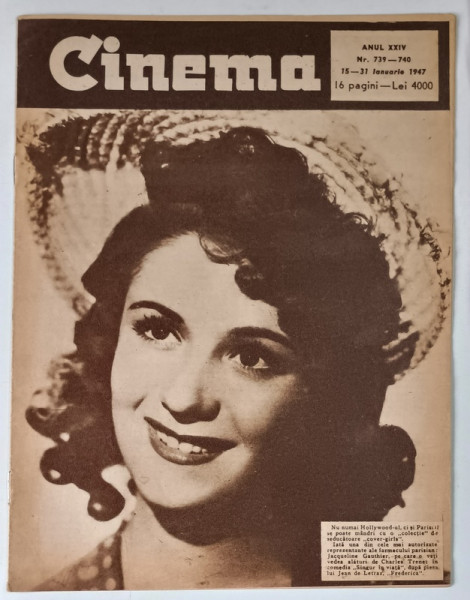 REVISTA CINEMA , ANUL XXIV , NUMERELE 739 - 740 , 15 - 31 IANUARIE , 1947