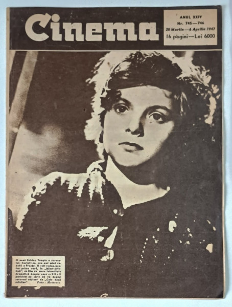 REVISTA CINEMA , ANUL XXIV , NUMERELE 745 - 746 , 20 MARTIE - 6 APRILIE , 1947