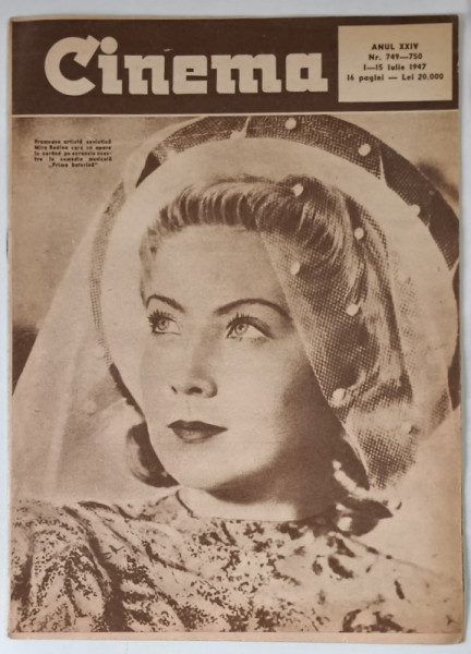 REVISTA CINEMA , ANUL XXIV , NUMERELE 749 - 750 , 1 - 15 IULIE , 1947