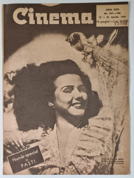 REVISTA CINEMA , NUMAR SPECIAL DE PASTI , ANUL XXIV , NUMERELE 747 - 748 , 15 - 30 APRILIE , 1947