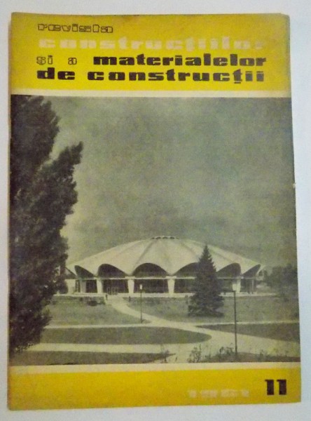 REVISTA CONSTRUCTIILOR  SI A MATERIALELOR DE CONSTRUCTII , NR. 11 , VOL. 13 ,  NOIEMBRIE 1961