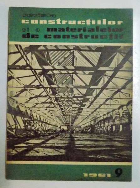 REVISTA CONSTRUCTIILOR  SI A MATERIALELOR DE CONSTRUCTII , NR. 9 , SEPTEMBRIE 1961