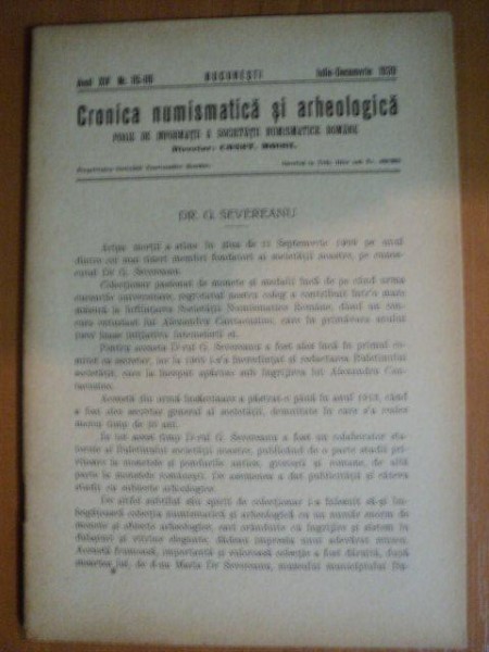 REVISTA CRONICA NUMISMATICA SI ARHEOLOGICA , ANUL XIV , NR. 115 - 116  ,  IULIE - DECEMVRIE  1939 , Bucuresti 1939