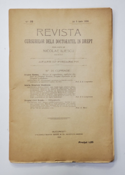 REVISTA CURSURILOR DELA DOCTORATUL IN DREPT , NR. 26 , JOI 5 IUNIE , 1908