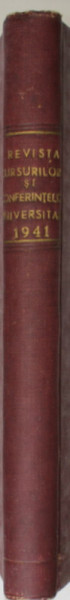 REVISTA CURSURILOR SI CONFERINTELOR UNIVERSITARE , ANTOLOGIE CUGETATORILOR ROMANI SI STRAINI , COLEGAT DE 12  NUMERE , ANUL 1941 COMPLET