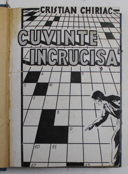 REVISTA '' CUVINTE INCRUCISATE '' de CRISTIAN CHIRIAC , COLIGAT DE 17 VOLUME CONSECUTIVE , 1945 - 1946