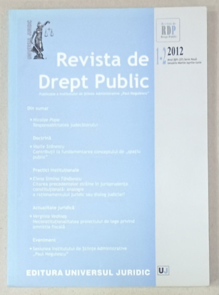 REVISTA DE DREPT PUBLIC , PUBLICATIE A INSTITUTULUI DE STIINTE ADMINISTRATIVE ' PAUL NEGULESCU ' , NR. 1-2 , 2012